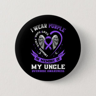 Purple In Memory Of My Uncle Drug Overdose Awarene 6 Cm Round Badge