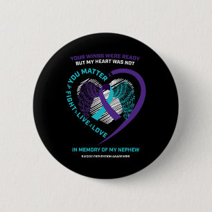 Purple In Memory Of Nephew Suicide Prevention Awar 6 Cm Round Badge