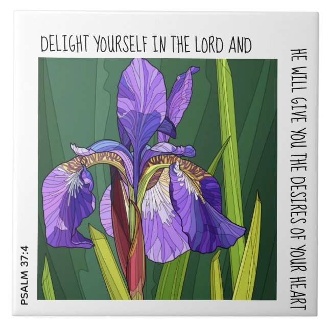 Purple Iris w/ verse from Psalm 37:4 Ceramic Tile (Front)