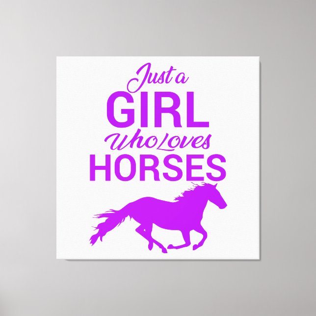 Purple Just A Girl Who Loves Horses    Canvas Print (Front)