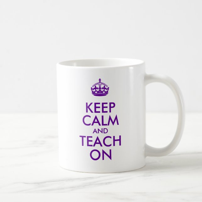 Purple Keep Calm and Teach On Coffee Mug (Right)