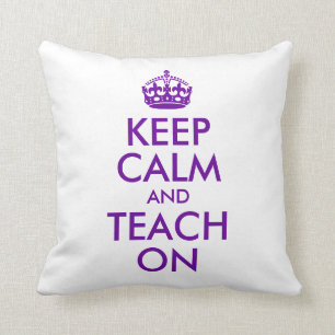 Purple Keep Calm and Teach On Cushion
