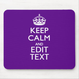Purple Keep Calm And Your Text Easily Mouse Mat