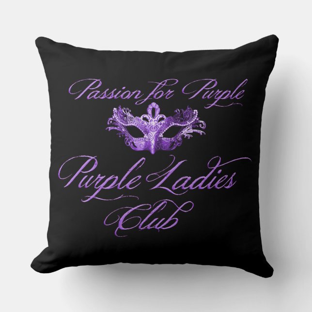 Purple Ladies Club Passion For Purple Black Pillow (Front)