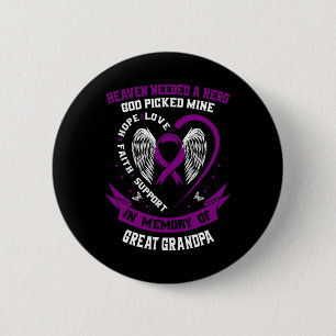 Purple Loss of my Great Grandpa Pancreatic Cancer 6 Cm Round Badge