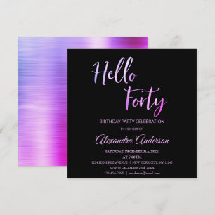 Purple Pink Foil Hello 40 Forty Birthday Party Invitation