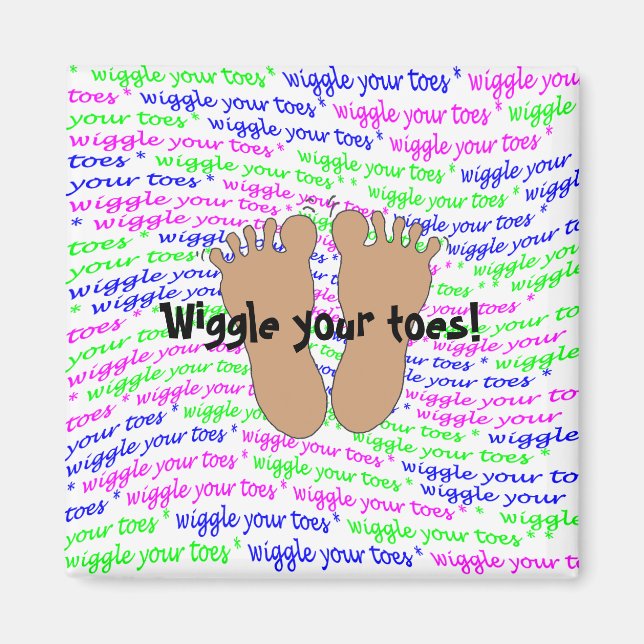 Purple Pink Green Script Wiggle Your Toes on White Magnet (Front)