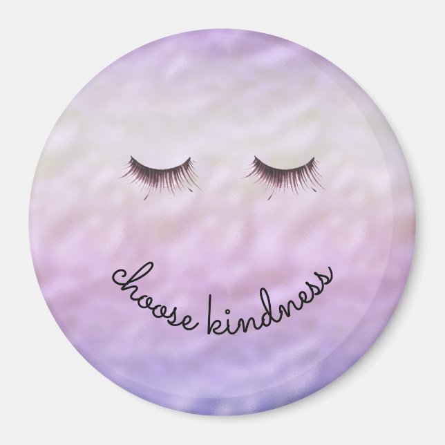 Purple Pink Ombre Black Eyelashes Kindness Magnet (Front)