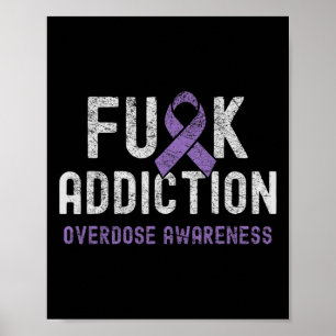 Purple Ribbon Fck Addiction Overdose Awareness  Poster