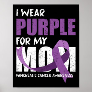 Purple Ribbon Fighter Mum Pancreatic Cancer Awaren Poster