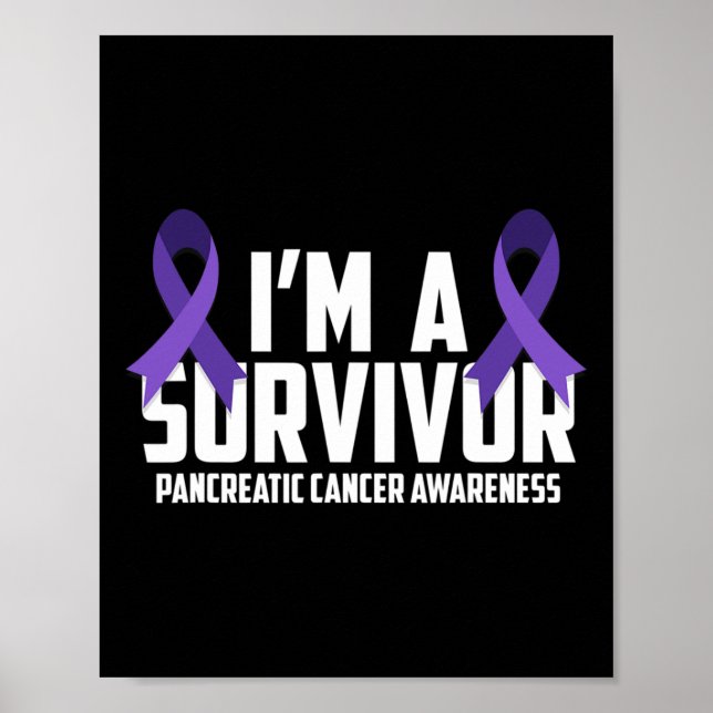 Purple Ribbon Im A Survivor Pancreatic Cancer Awar Poster (Front)