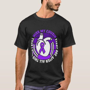 Purple Ribbon Overdose Awareness Miss Cousin Memor T-Shirt