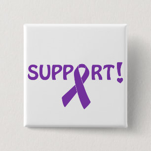 Purple Ribbon Support! 15 Cm Square Badge