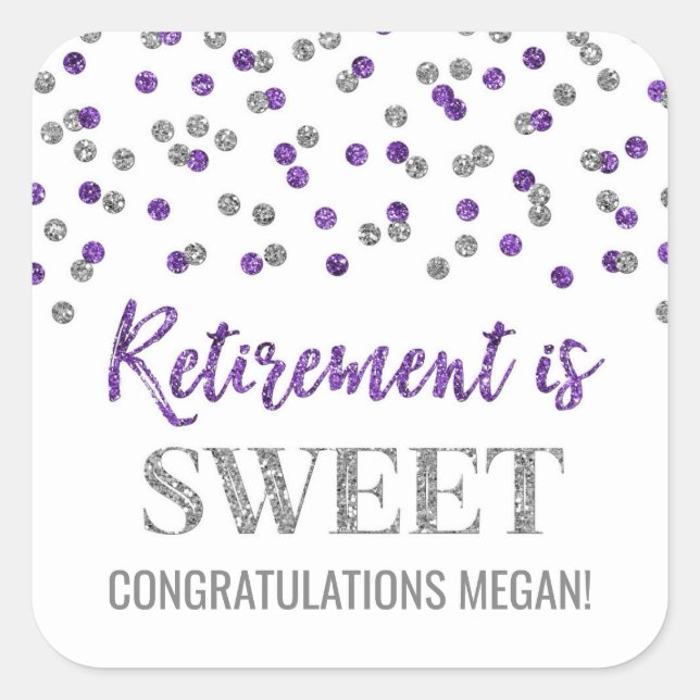 Purple Silver Confetti Retirement is Sweet Square Sticker (Front)