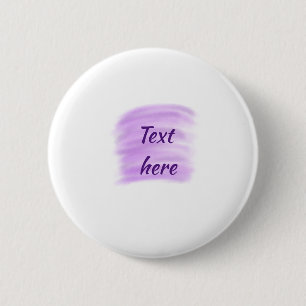 Purple watercolor splashes add text here custom pe 6 cm round badge