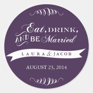 Purple Wedding Sticker   Eat, Drink & Be Married
