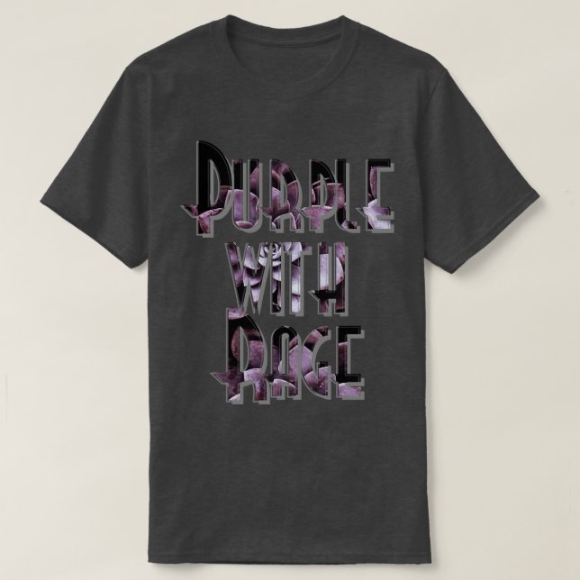 Purple with Rage T-Shirt (Design Front)