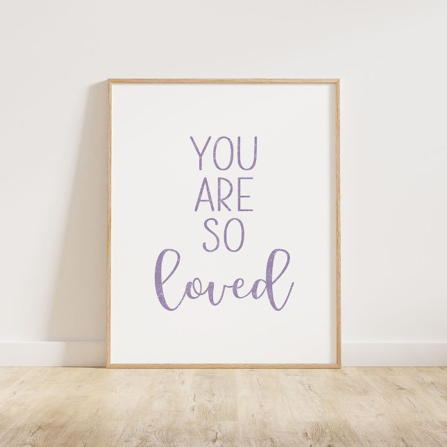 Purple You Are So Loved Poster (You Are So Loved typography quote print in purple.)