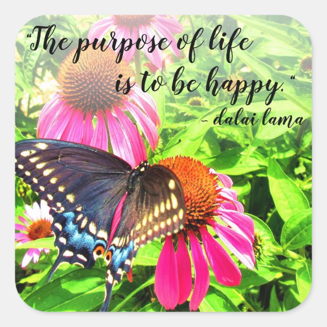 Purpose of Life Happy Butterfly Inspiring Quote Square Sticker (Front)
