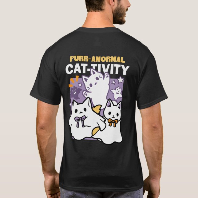 Purr-anormal Cat-tivity - Halloween Cat Design T-Shirt (Back)