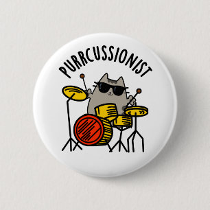 Purr-cussionist Cute Drummer Cat Pun 6 Cm Round Badge