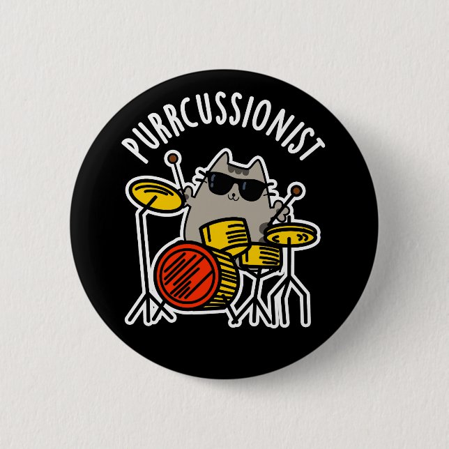 Purr-cussionist Funny Drummer Cat Pun Dark BG 6 Cm Round Badge (Front)
