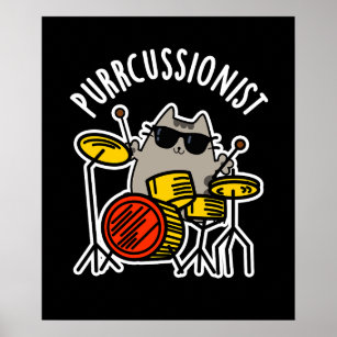 Purr-cussionist Funny Drummer Cat Pun Dark BG Poster