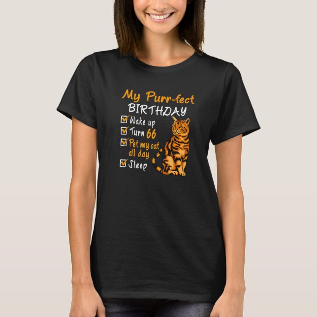 Purr Fect Birthday Pet My Cat All Day 66 Year Old  T-Shirt (Front)