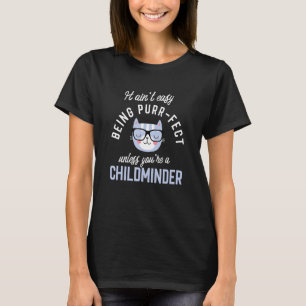 Purr-Fect Childminder Funny Nanny Idea Childminder T-Shirt