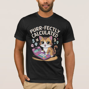 Purr-fectly Calculated T-Shirt