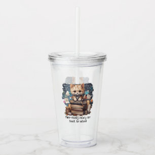 Purr-fectly Ready For Back To School Acrylic Tumbler