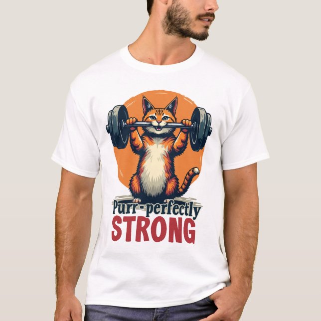 Purr-fectly Strong T-Shirt (Front)