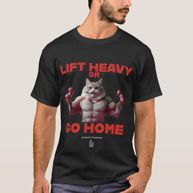 Purr-Intense Workout: Lift Heavy or Go Home Gym Ca T-Shirt (Front)