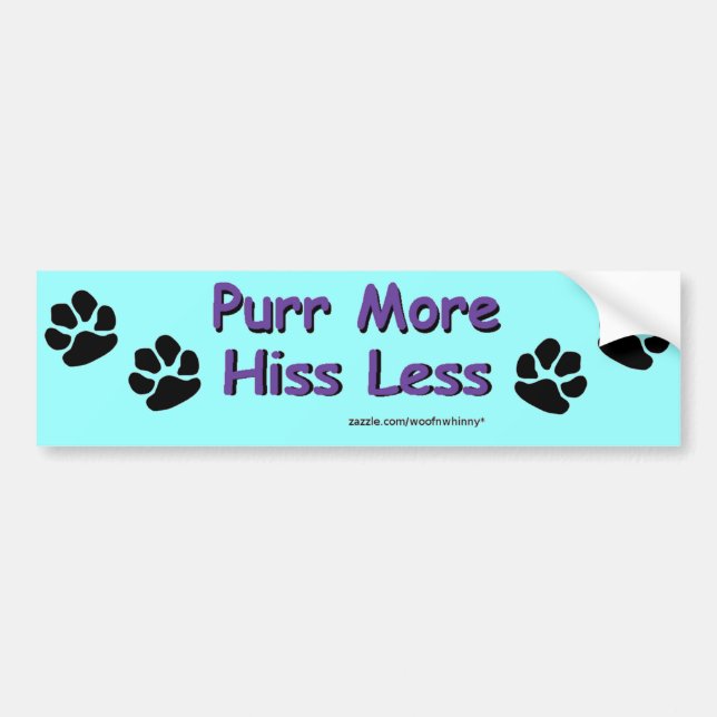 Purr More, Hiss Less Bumper Sticker (Front)