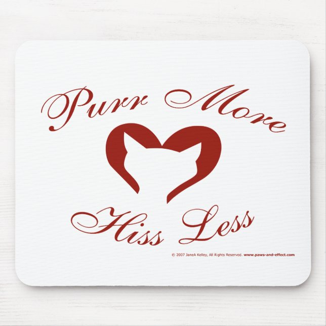Purr More, Hiss Less Mouse Pad (Front)