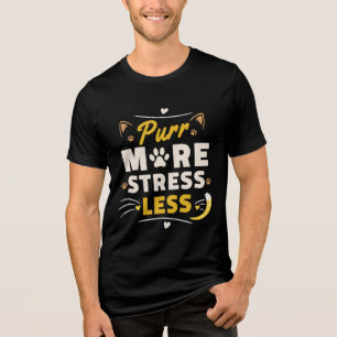 Purr More Stress Less - Retro Cat Design Tri-Blend Shirt