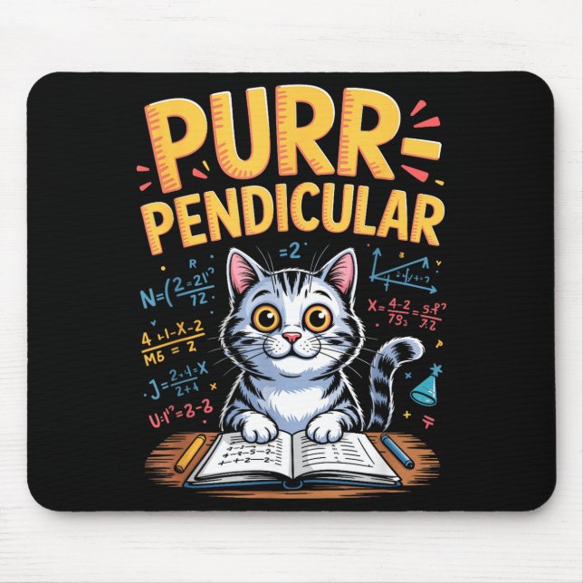 Purr-pendicular Math Cat Pun  Mouse Mat (Front)