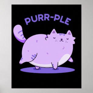 Purr-ple Funny Fat Kitty Cat Pun Dark BG Poster