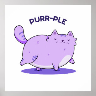 Purr-ple Funny Fat Kitty Cat Pun  Poster
