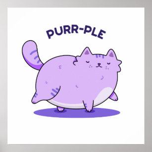 Purr-ple Funny Fat Kitty Cat Pun Poster