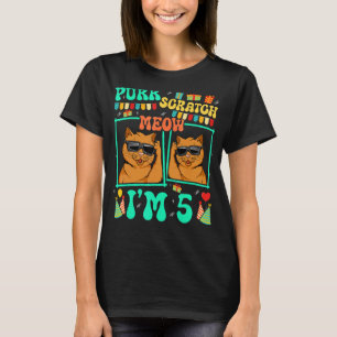 Purr Scratch Meow I'm 5 Funny Cat Kid 5th Birthday T-Shirt