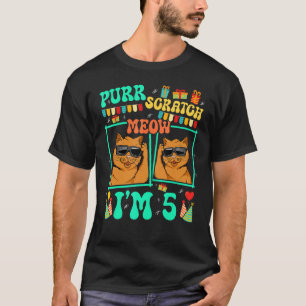Purr Scratch Meow I'm 5 Funny Cat Kid 5th Birthday T-Shirt