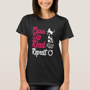 Purr Sip Read Repeat Cute Cat Wine Book Lover Book T-Shirt