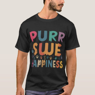 Purr-sue happiness T-Shirt