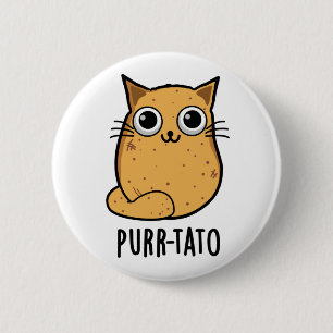 Purr-tato Funny Cat Potato Pun  6 Cm Round Badge