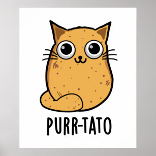 Purr-tato Funny Cat Potato Pun  Poster