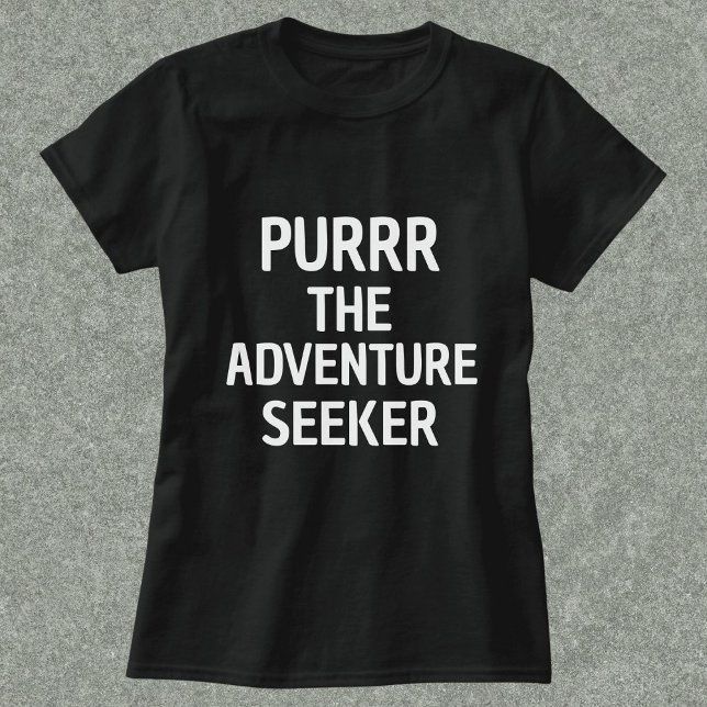 Purr The Adventure Seeker Funny Personalised Black T-Shirt (Creator Uploaded)