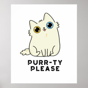 Purr-ty Please Cute Kitty Cat Pun Poster
