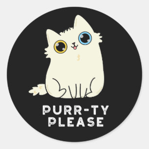 Purr-ty Please Funny Kitty Cat Pun Dark BG Classic Round Sticker