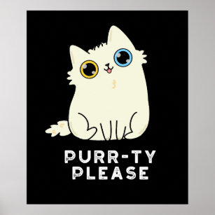 Purr-ty Please Funny Kitty Cat Pun Dark BG Poster